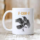 🏆LETZTER TAG VERKAUF 50% RABATT⚡ F-Caw-F Lustige Hühner Tasse